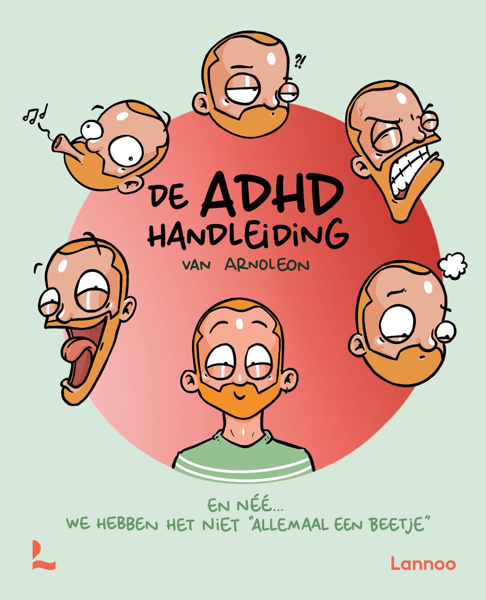 De ADHD handleiding van Arnoleon - Arno Van De Velde
