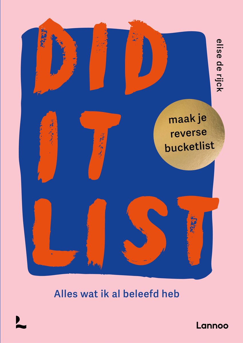 Did it list, maak je reverse bucketlist - Elise de Rijck