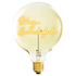 MESSAGE IN THE BULB - Stay beautiful - G125 E27 2.5W 2200K