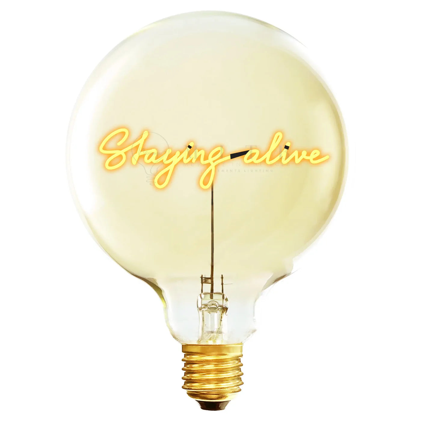 MESSAGE IN THE BULB - Staying alaive - G125 E27 2W 2200K