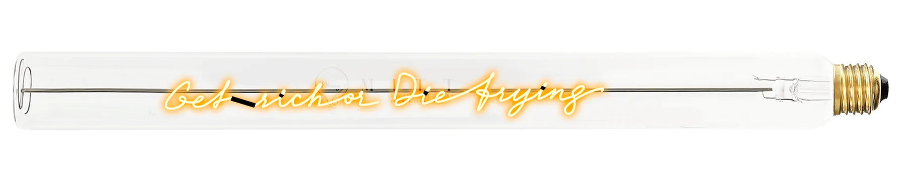 MESSAGE IN THE TUBE - Get rich or die trying - T40 2200K dimbaar