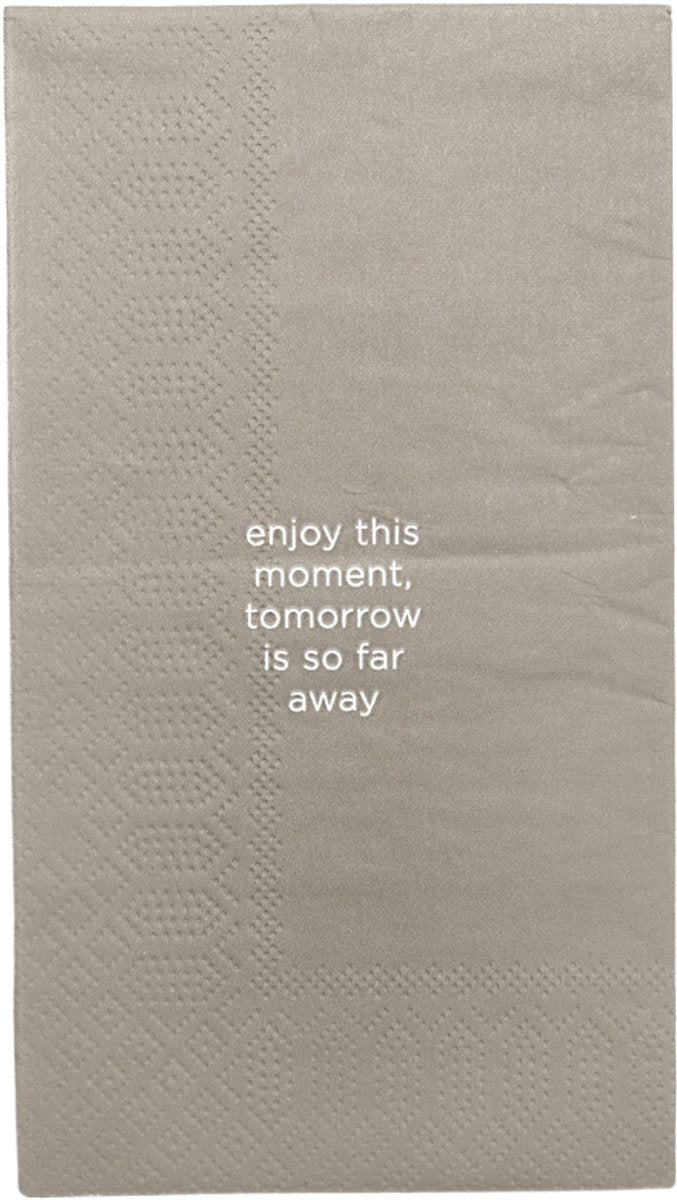 LEEFF Servetten - 25x25cm - Enjoy this moment, tomorrow is so far away