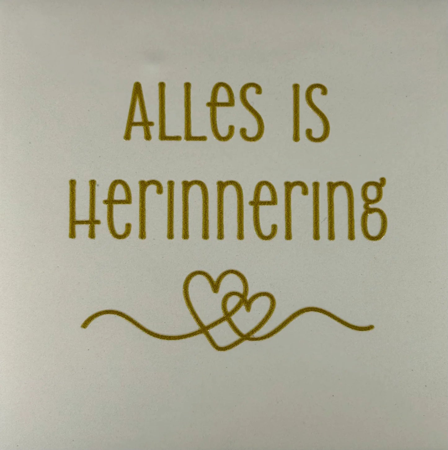 YETT Tegeltje - Alles is herinnering - creme/goud