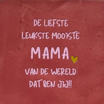 YETT Tegeltje - De liefste leukste mooiste mama - roze