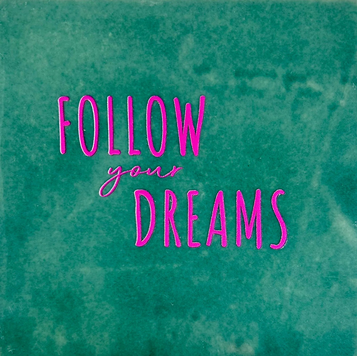 YETT Tegeltje - Follow your dreams - zeegroen/roze