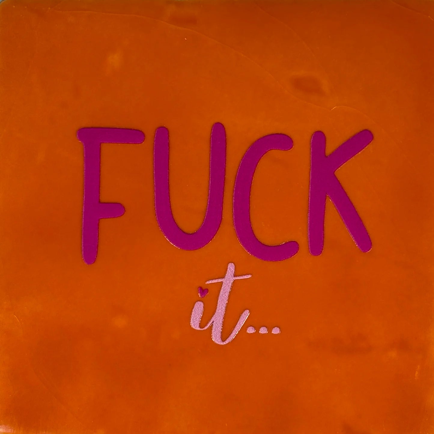 YETT Tegeltje - Fuck it - oranje/roze