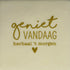 YETT Tegeltje - Geniet vandaag - creme/goud