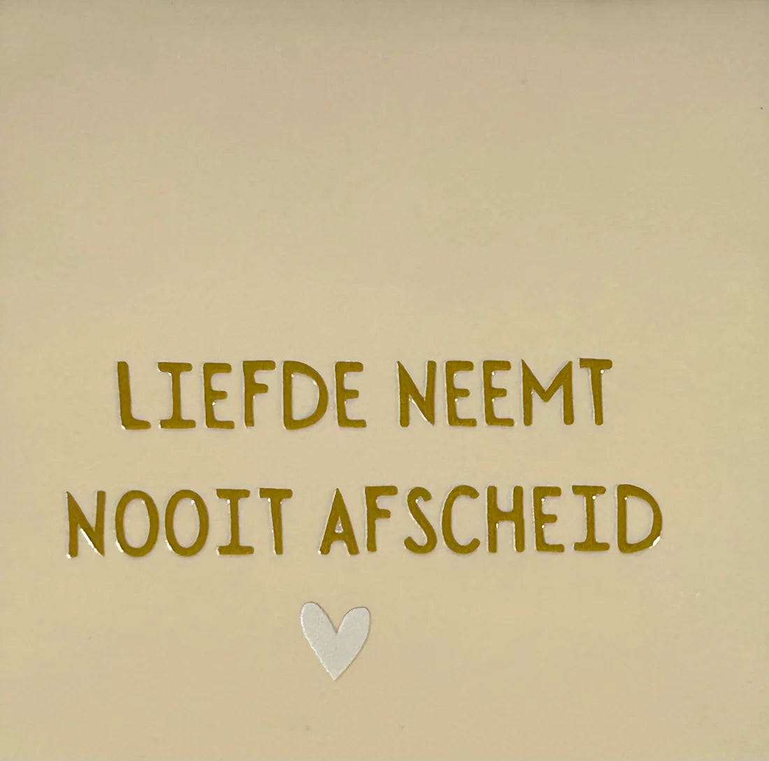 YETT Tegeltje - Liefde neemt nooit afscheid - creme/goud