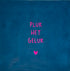 YETT Tegeltje - Pluk het geluk - d. blauw/roze