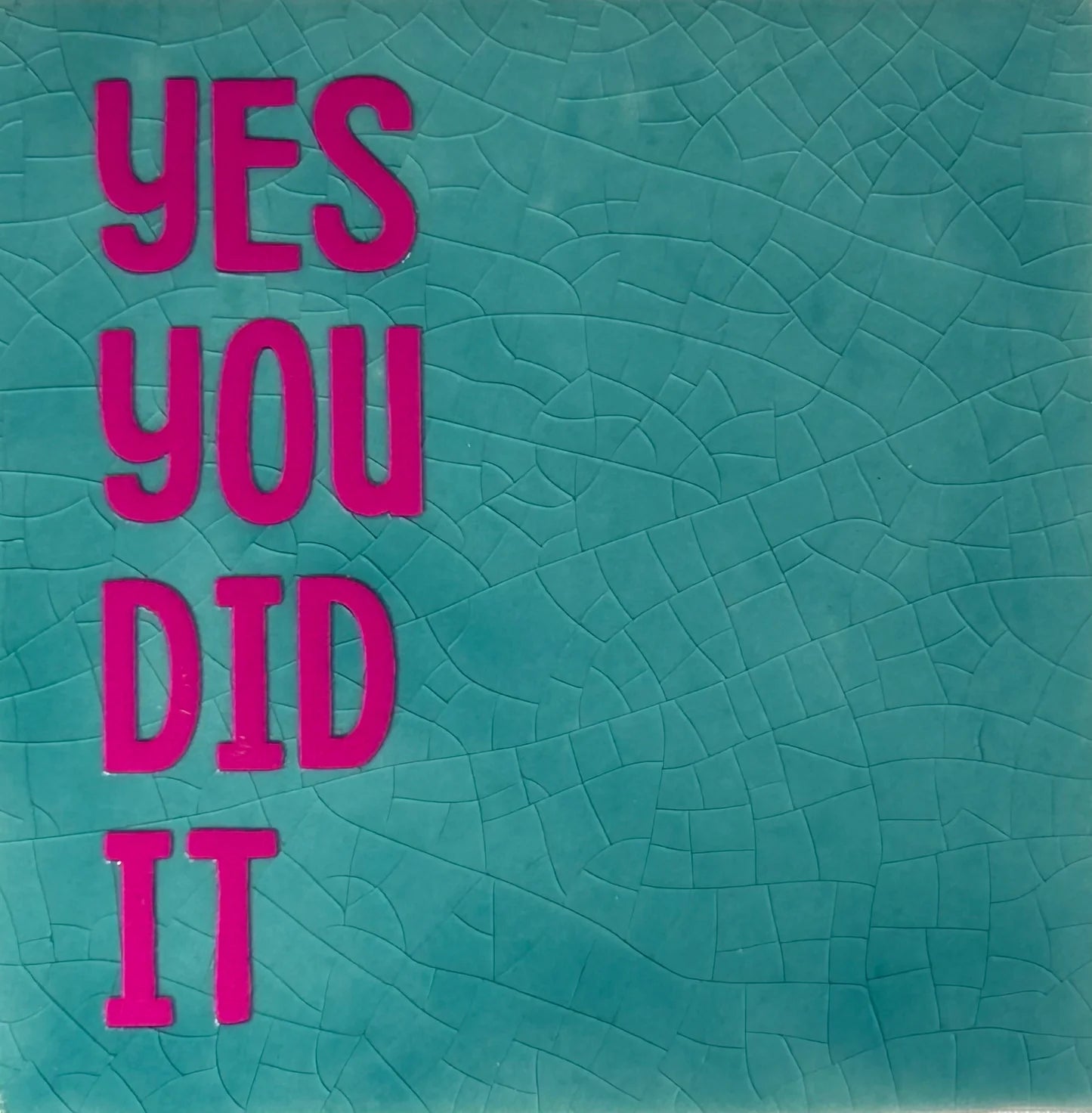 YETT Tegeltje - Yes you did it - groen/roze