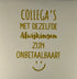 YETT Tegeltje - Collega's met de zelfde afwijkingen zijn onbetaalbaar - creme/goud