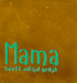 YETT Tegeltje - Mama heeft altijd gelijk - oker/aqua