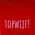 YETT Tegeltje - Topwijf - rood/warmroze